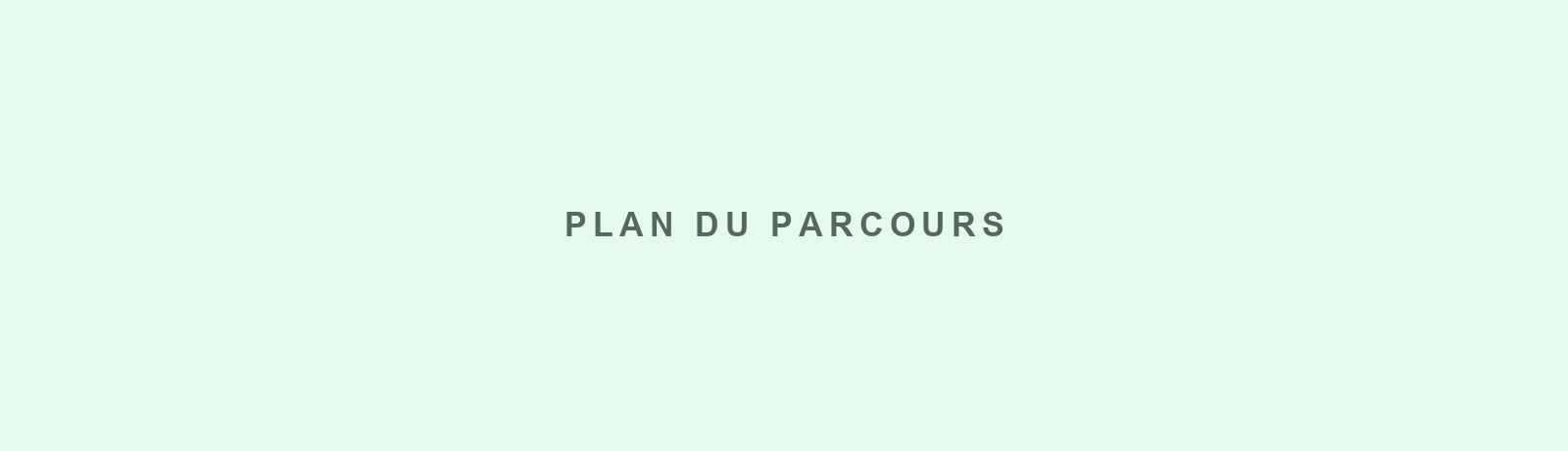 Plan du parcours (à venir)